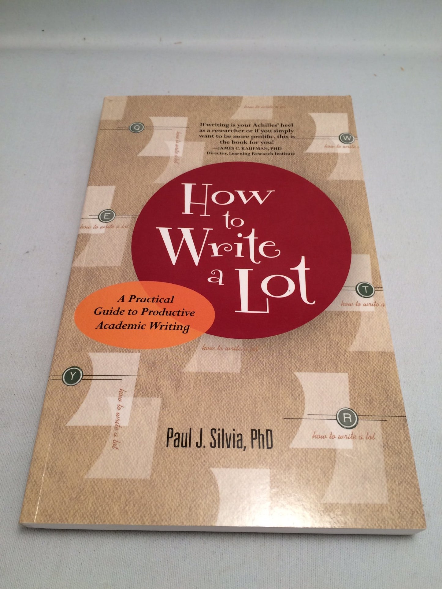 How to Write a Lot: A Practical Guide to Productive Academic Writing (First Edition, 2017) - 391