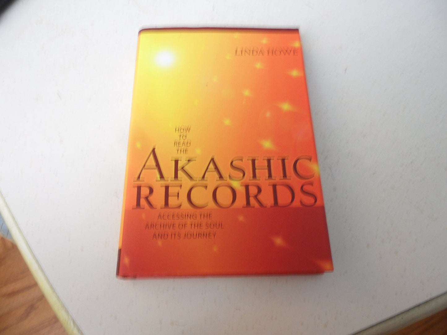 How to Read the Akashic Records: Accessing the Archive of the Soul and Its Journey - 669