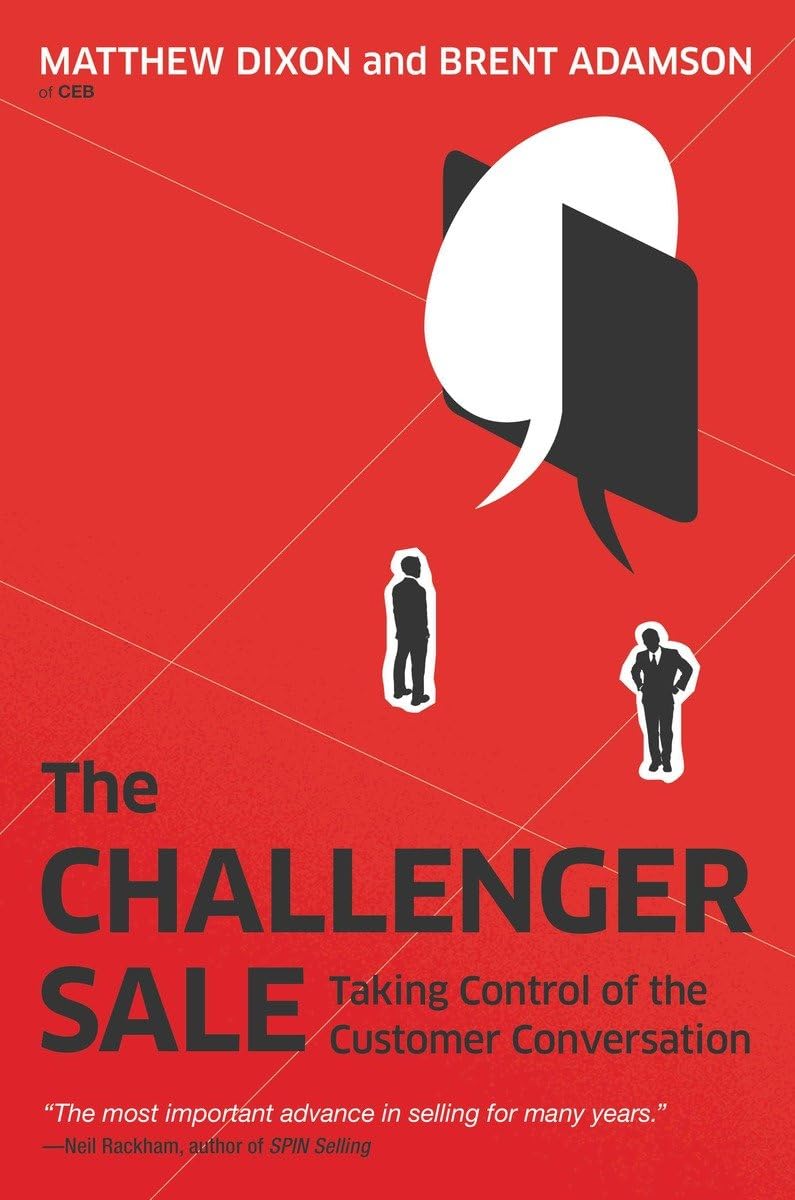 THE CHALLENGER SALE: TAKING CONT