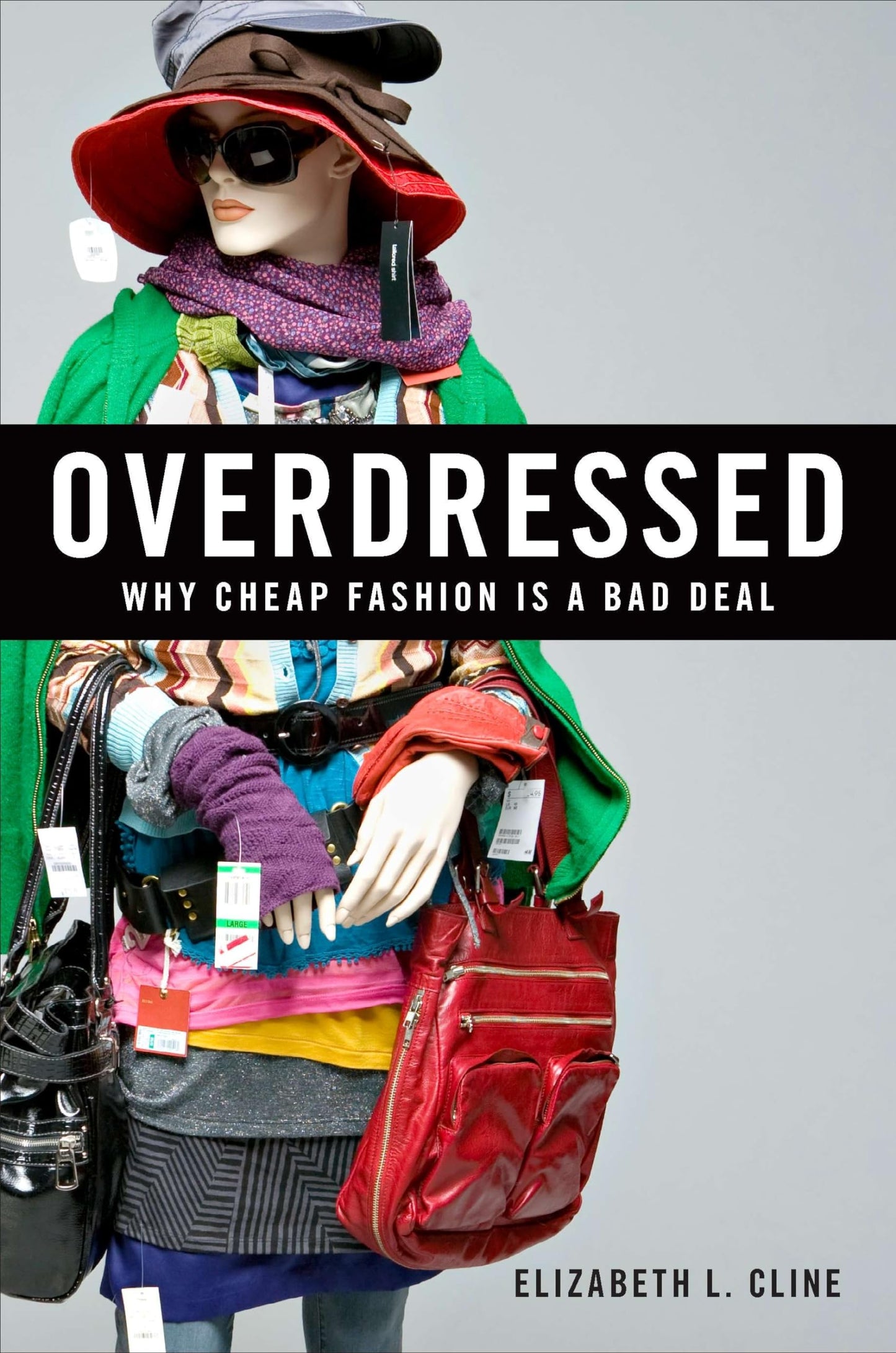 Overdressed: The Shockingly High Cost of Cheap Fashion