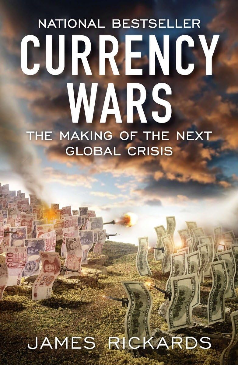 Currency Wars: The Making of the Next Global Crisis - 2238