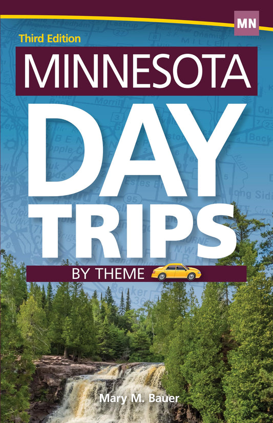 Minnesota Day Trips by Theme (Day Trip Series) - 3105