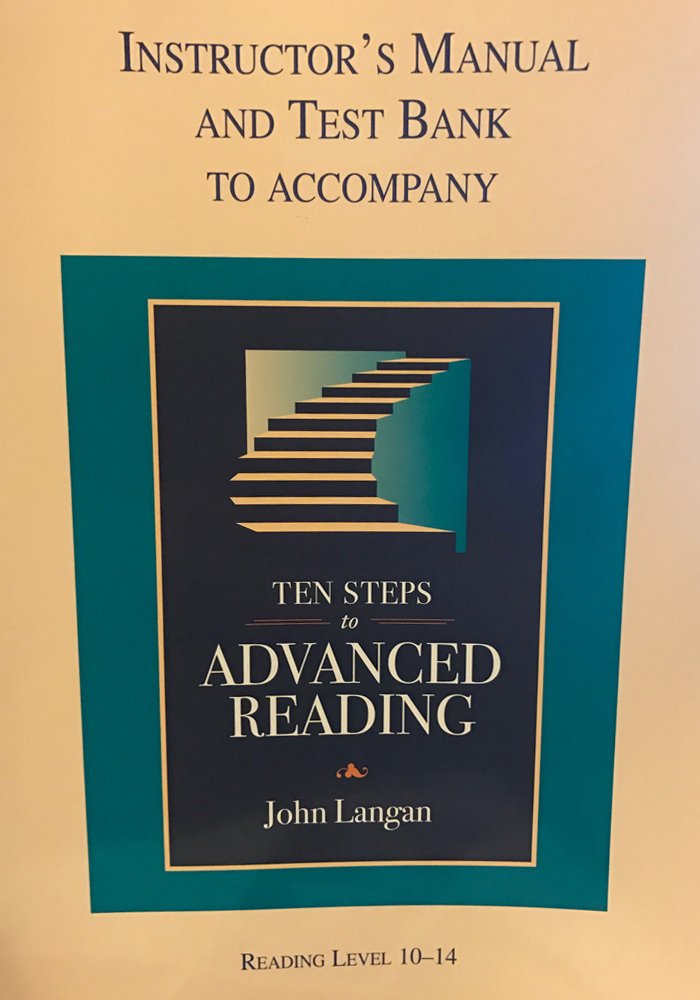 Instructor;'s Manual and Test Bank to Accompany Ten Steps to Advanced Reading- Reading Level 10-14