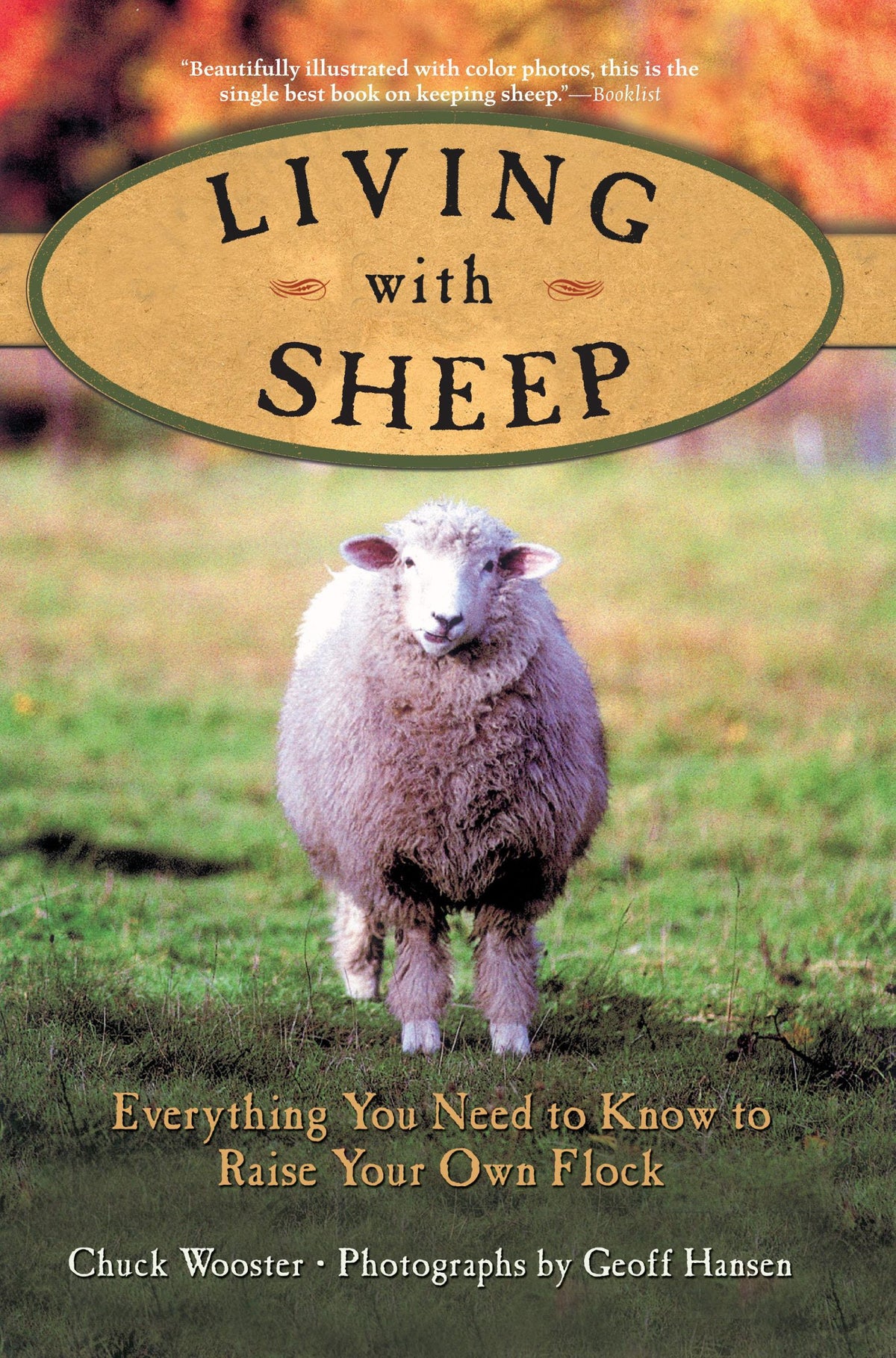 Living With Sheep: Everything You Need to Know to Raise Your Own Flock