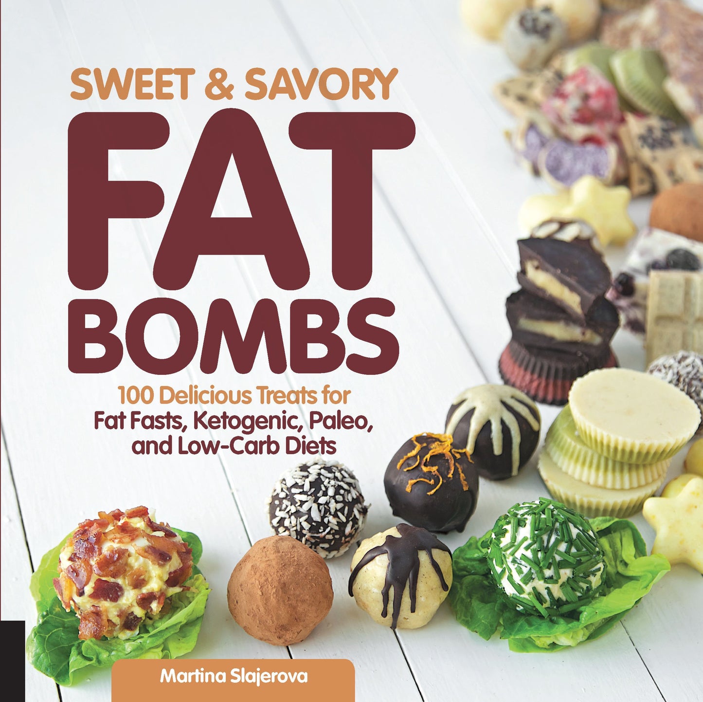 SWEET AND SAVORY FAT BOMBS: 100