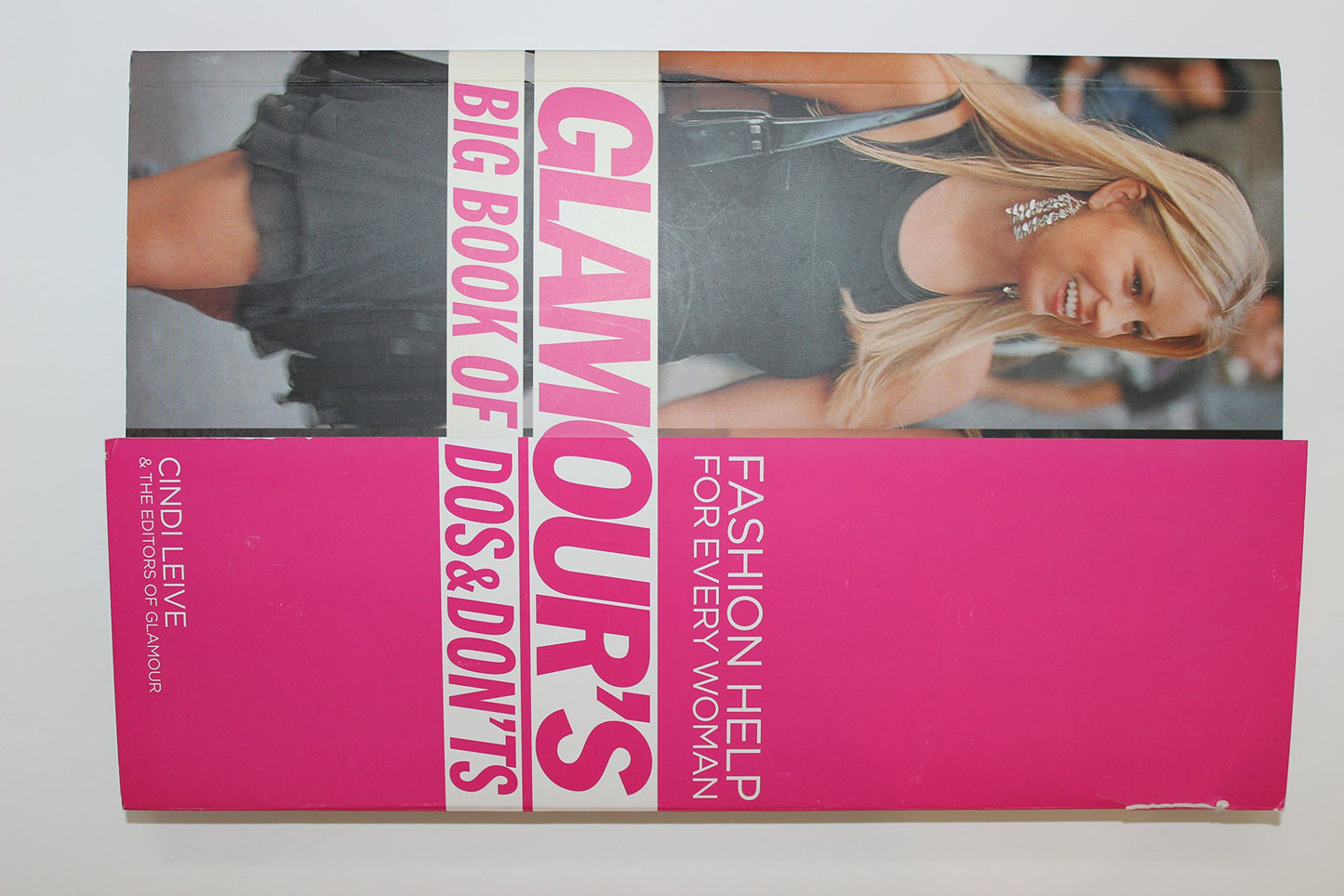 Glamour's Big Book of Dos and Don'ts: Fashion Help for Every Woman