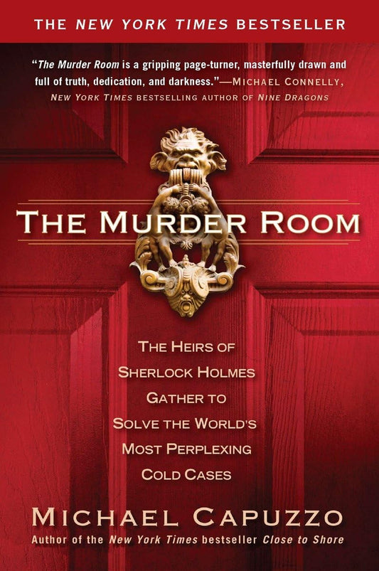 The Murder Room: The Heirs of Sherlock Holmes Gather to Solve the World's Most Perplexing Cold Cases - 1385