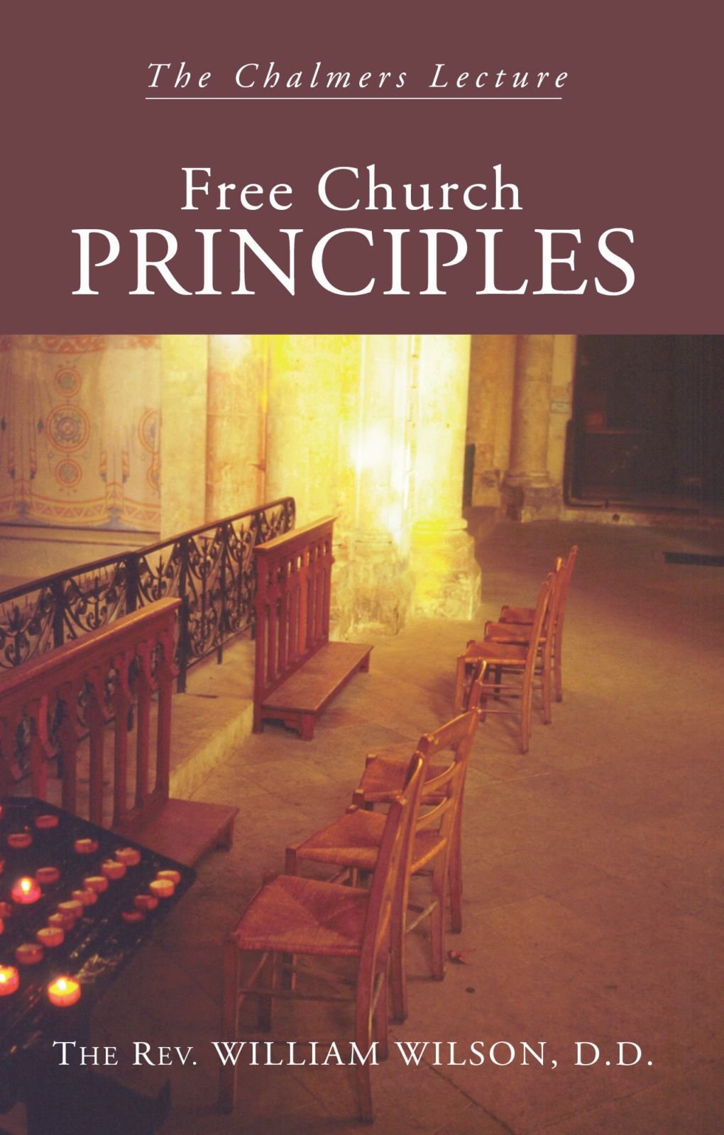 Free Church Principles: The Chalmers Lecture