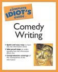 The Complete Idiot's Guide to Comedy Writing