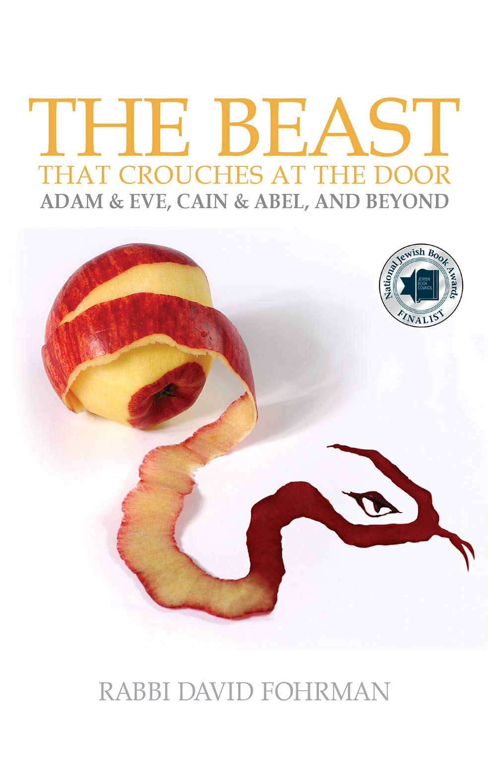 The Beast That Crouches at the Door: Adam & Eve, Cain & Abel, and Beyond