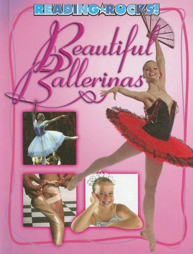 Beautiful Ballerinas (Reading Rocks!)