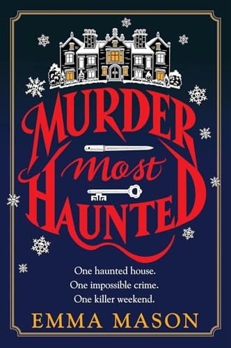 Murder Most Haunted A Novel