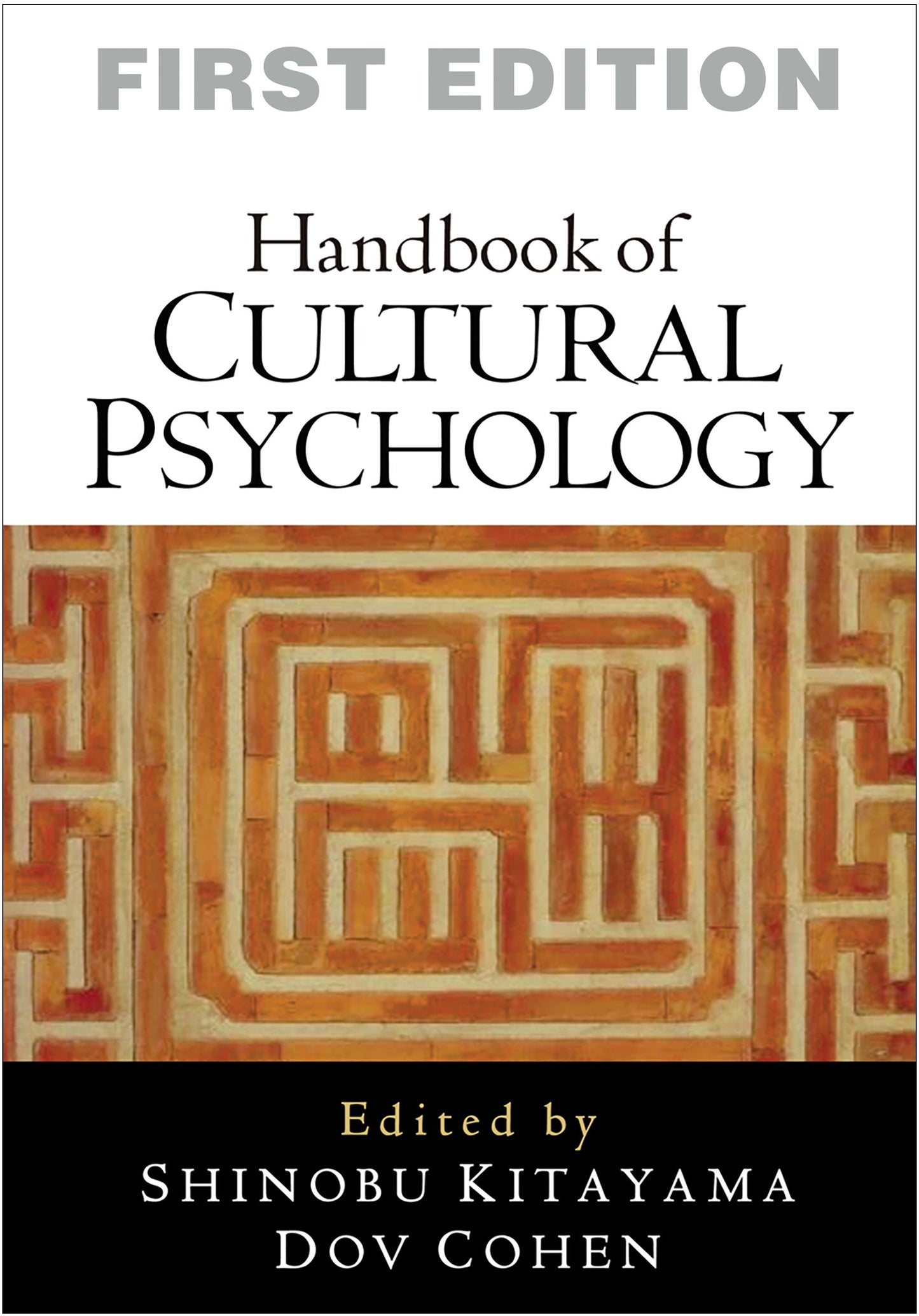 Handbook of Cultural Psychology, First Edition