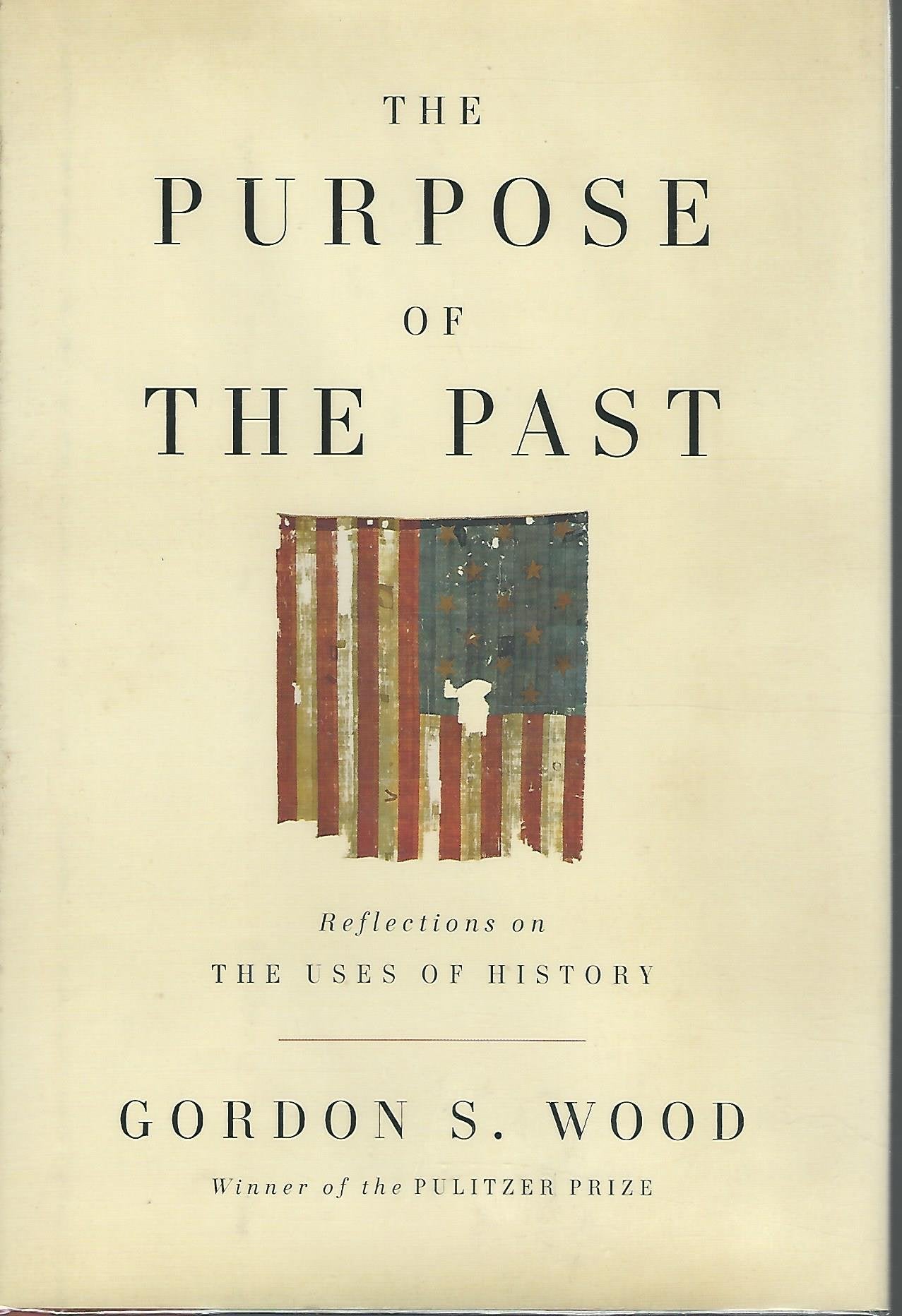 The Purpose of the Past: Reflections on the Uses of History