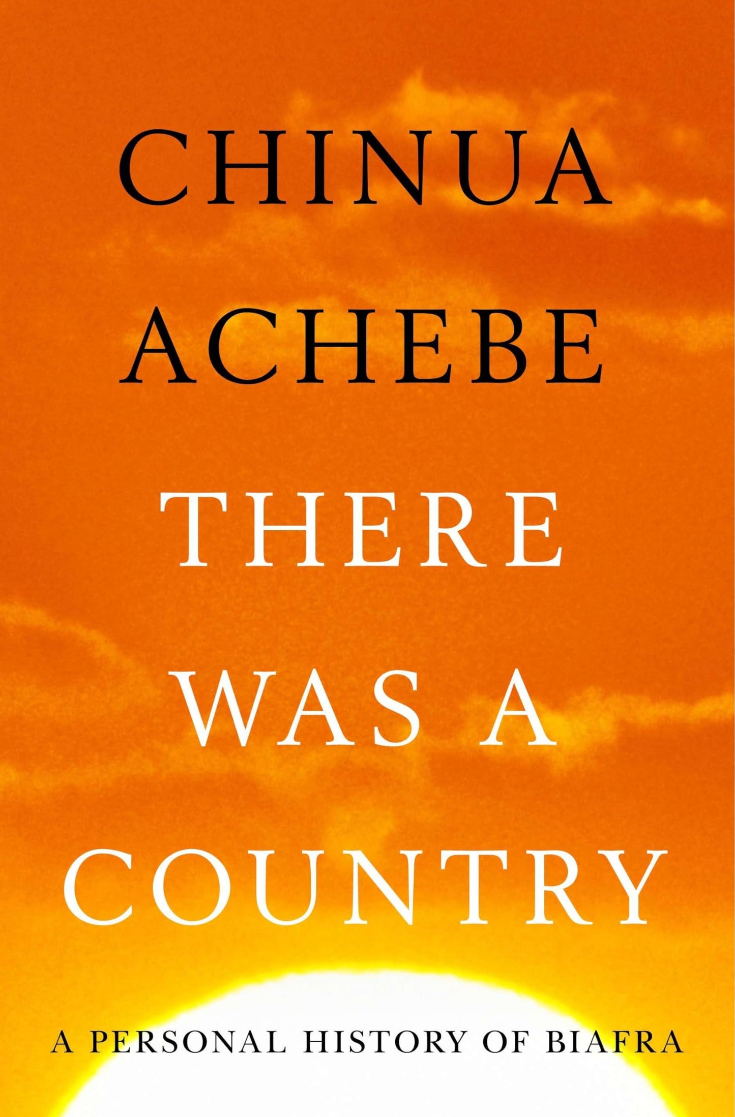 There Was a Country: A Personal History of Biafra - 4883