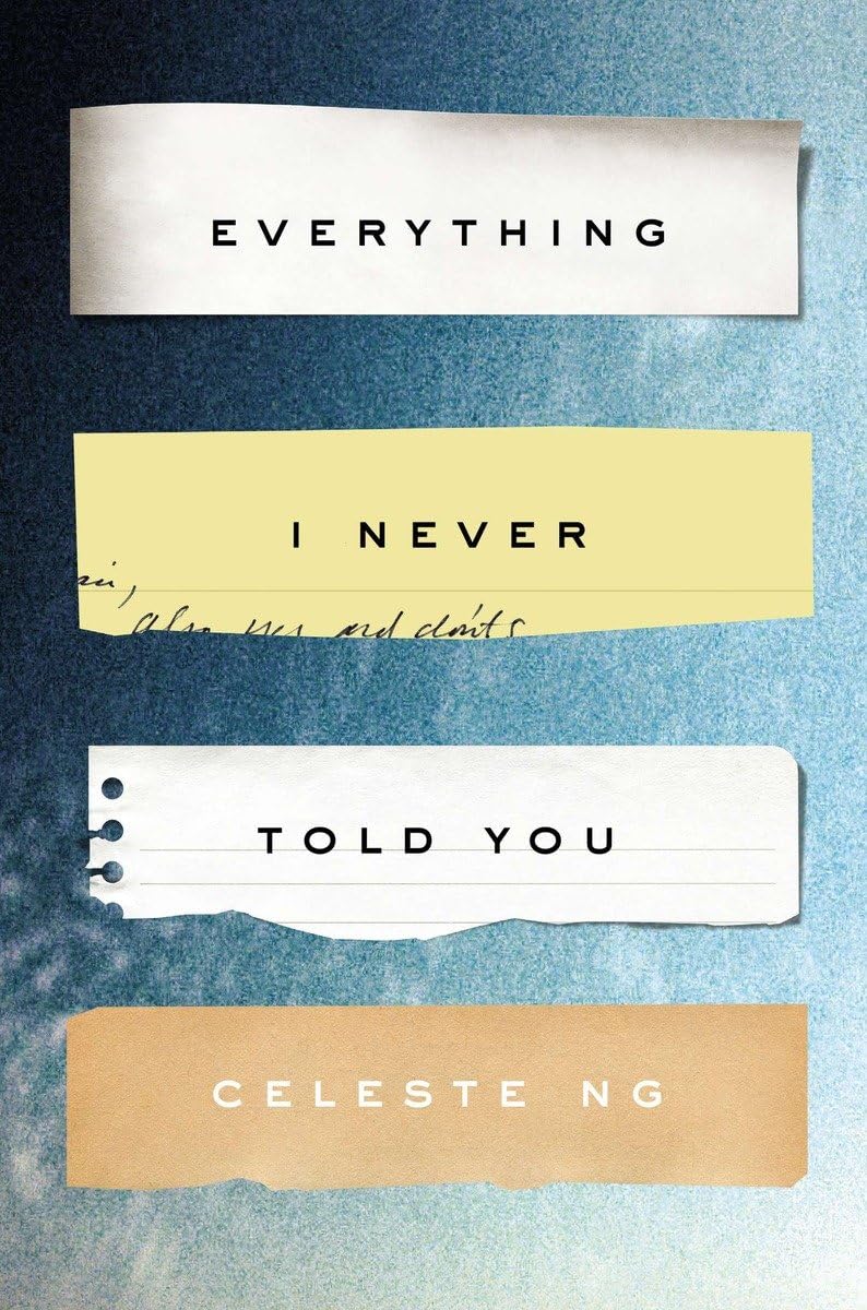 Everything I Never Told You: A Novel - 1146