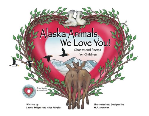 Alaska Animals, We Love You