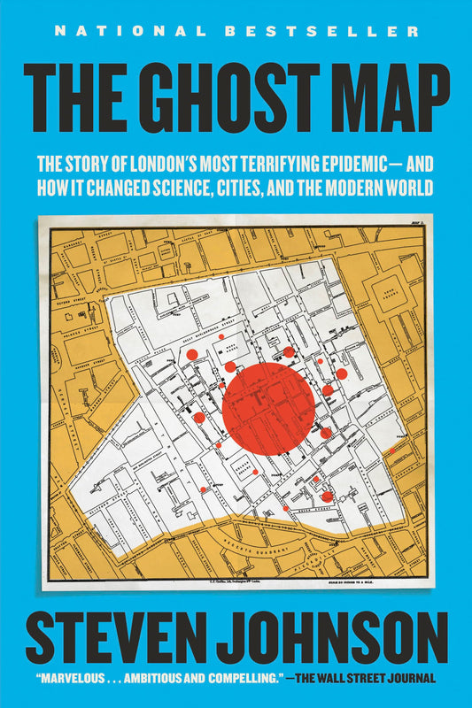 The Ghost Map: The Story of London's Most Terrifying Epidemic--and How It Changed Science, Cities, and the Modern World - 567