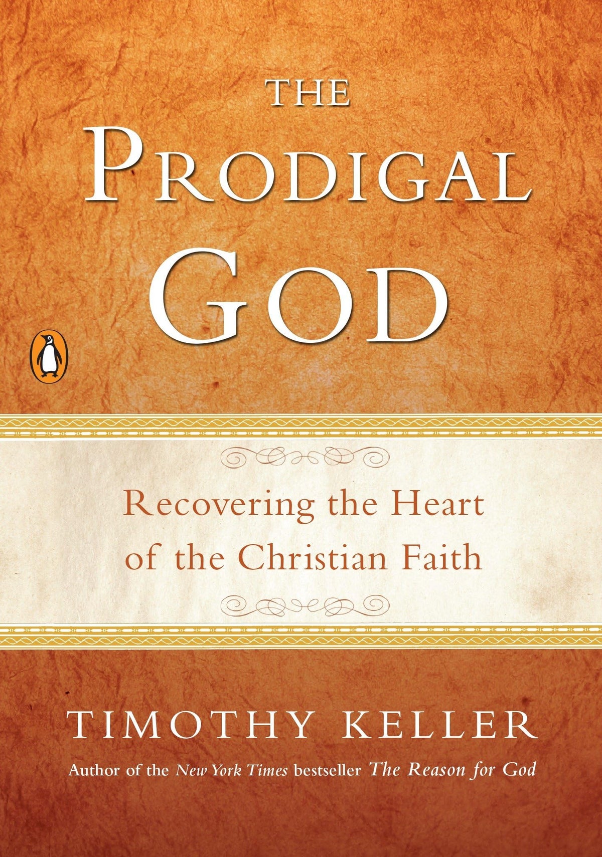 THE PRODIGAL GOD: RECOVERING THE