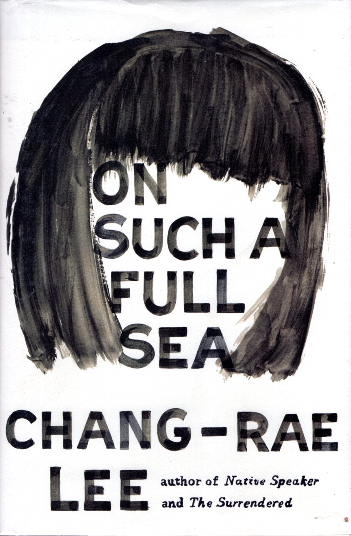 On Such a Full Sea: A Novel - 1514