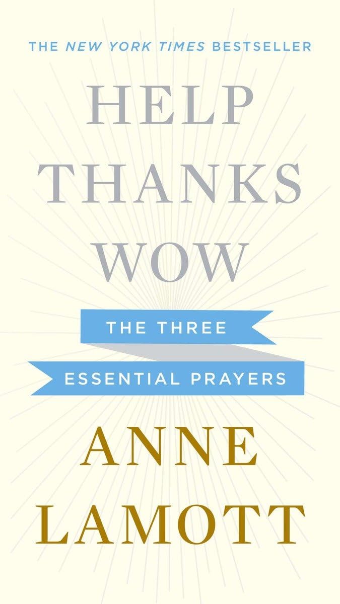 HELP, THANKS, WOW: THE THREE ESS