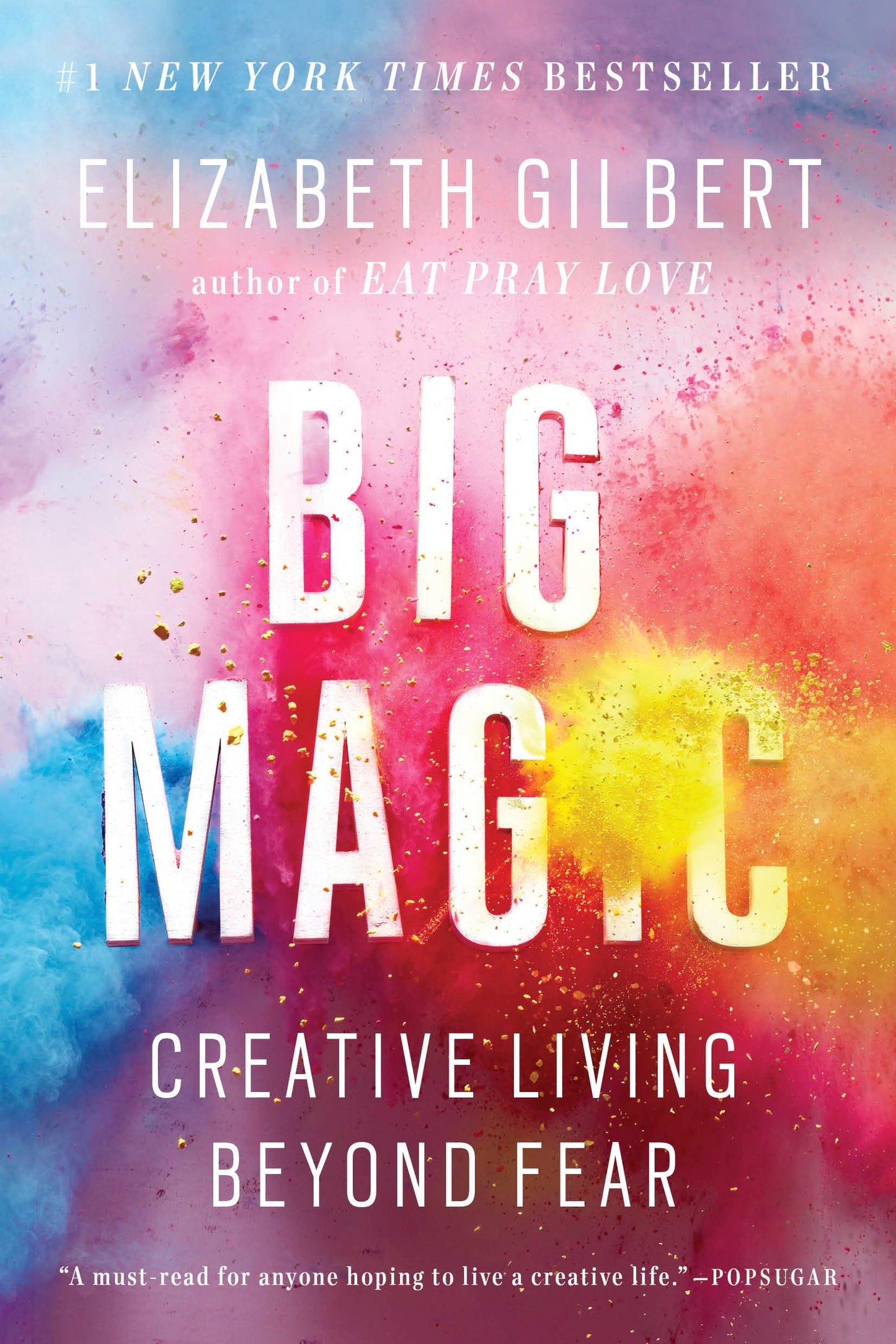 BIG MAGIC: CREATIVE LIVING BEYON