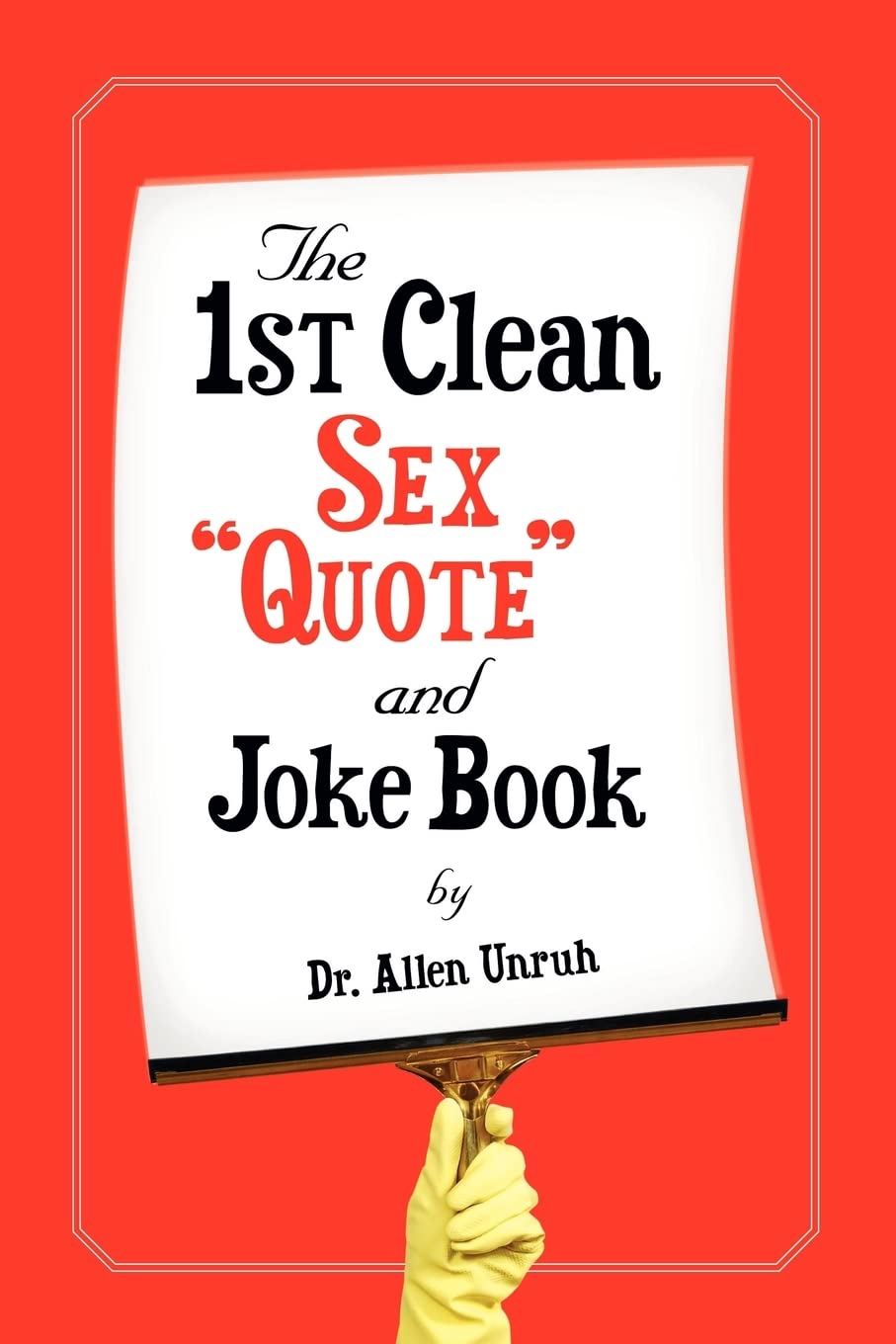 The 1st Clean Sex Quote And Joke Book - 8522