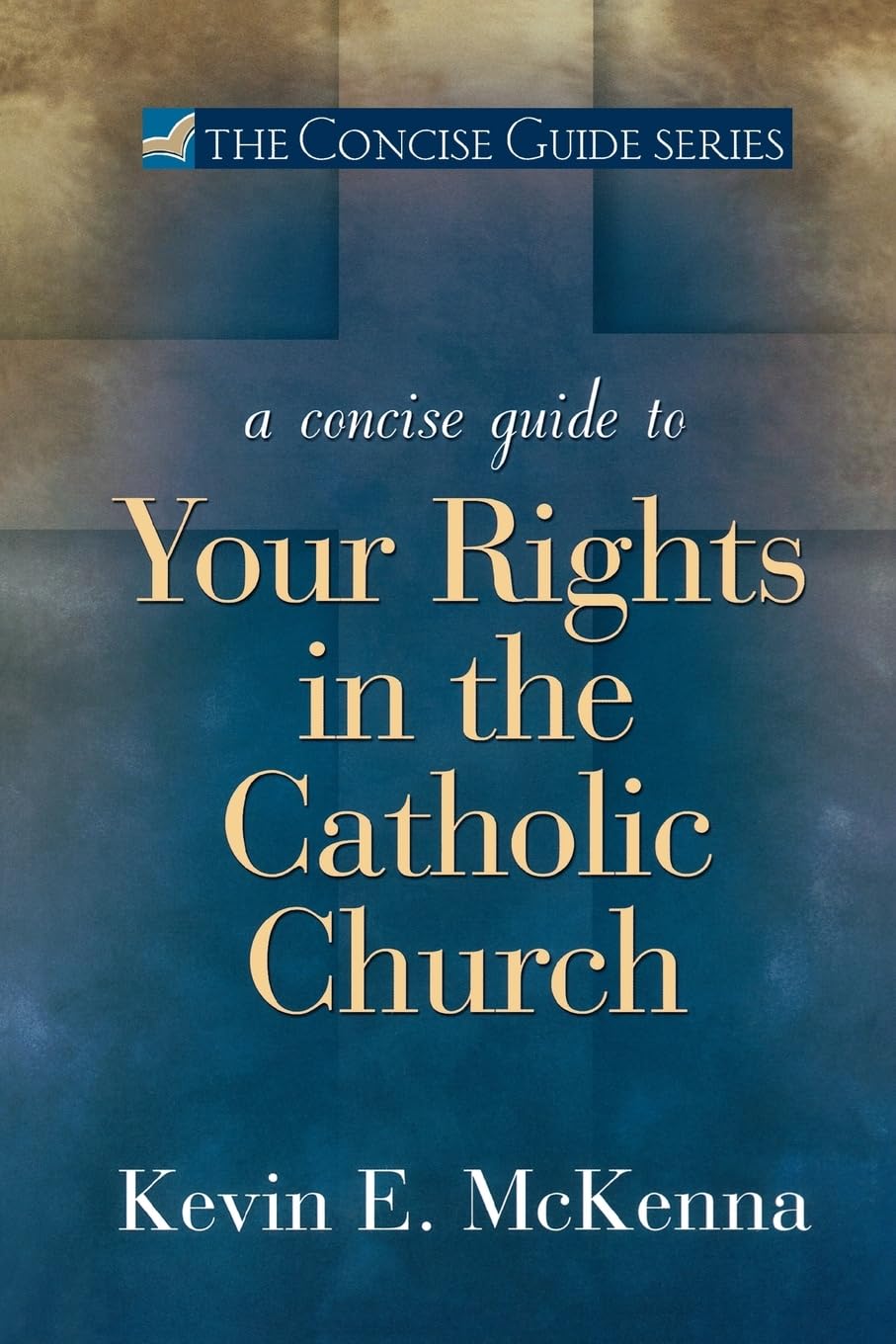 A Concise Guide to Your Rights in the Catholic Church