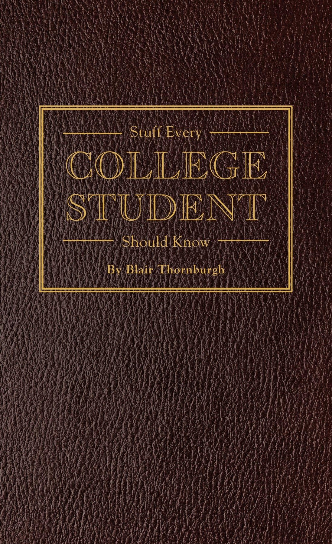 Stuff Every College Student Should Know (Stuff You Should Know) - 1816
