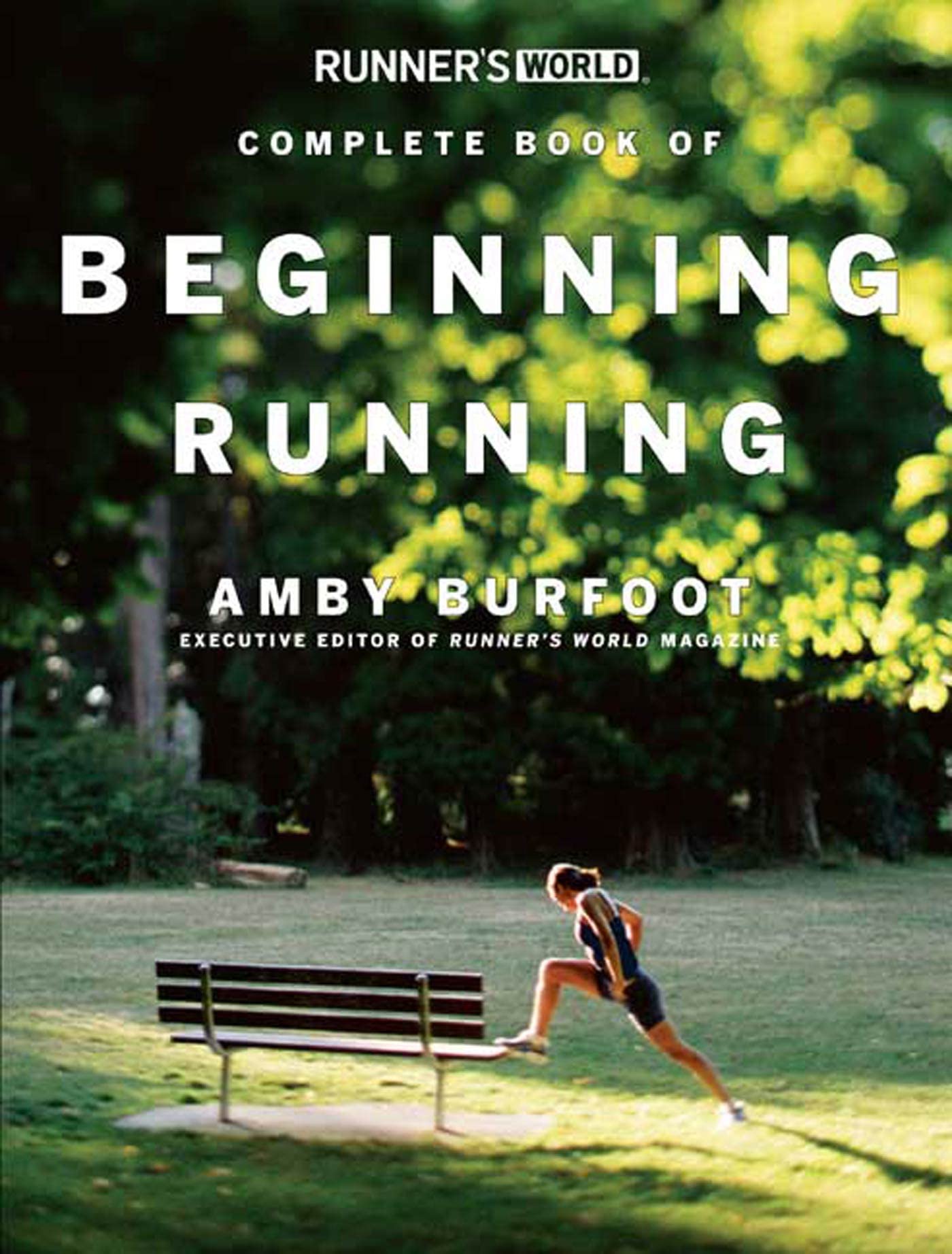 Runner's World Complete Book of Beginning Running