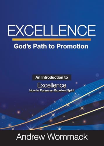 Excellence: God's Path to Promotion (Gospel Truth Series)
