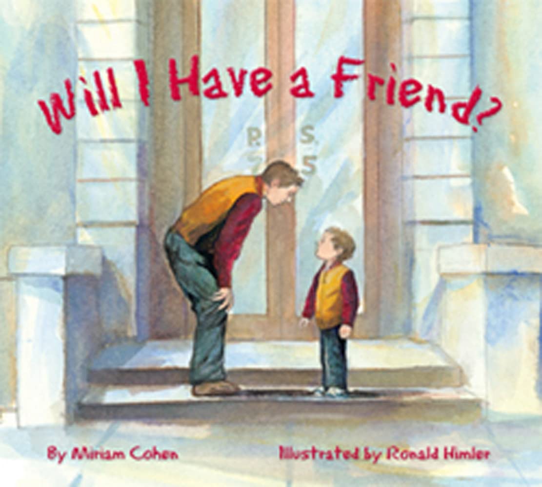 Will I Have a Friend?
