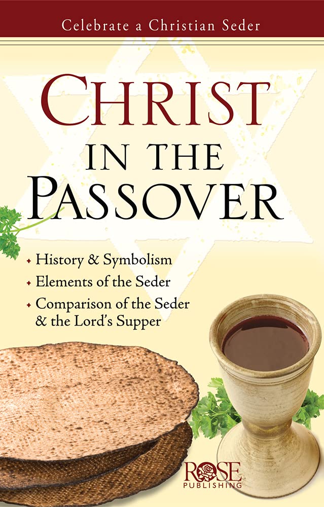 Christ in the Passover: Celebrate a Christian Seder - 7927