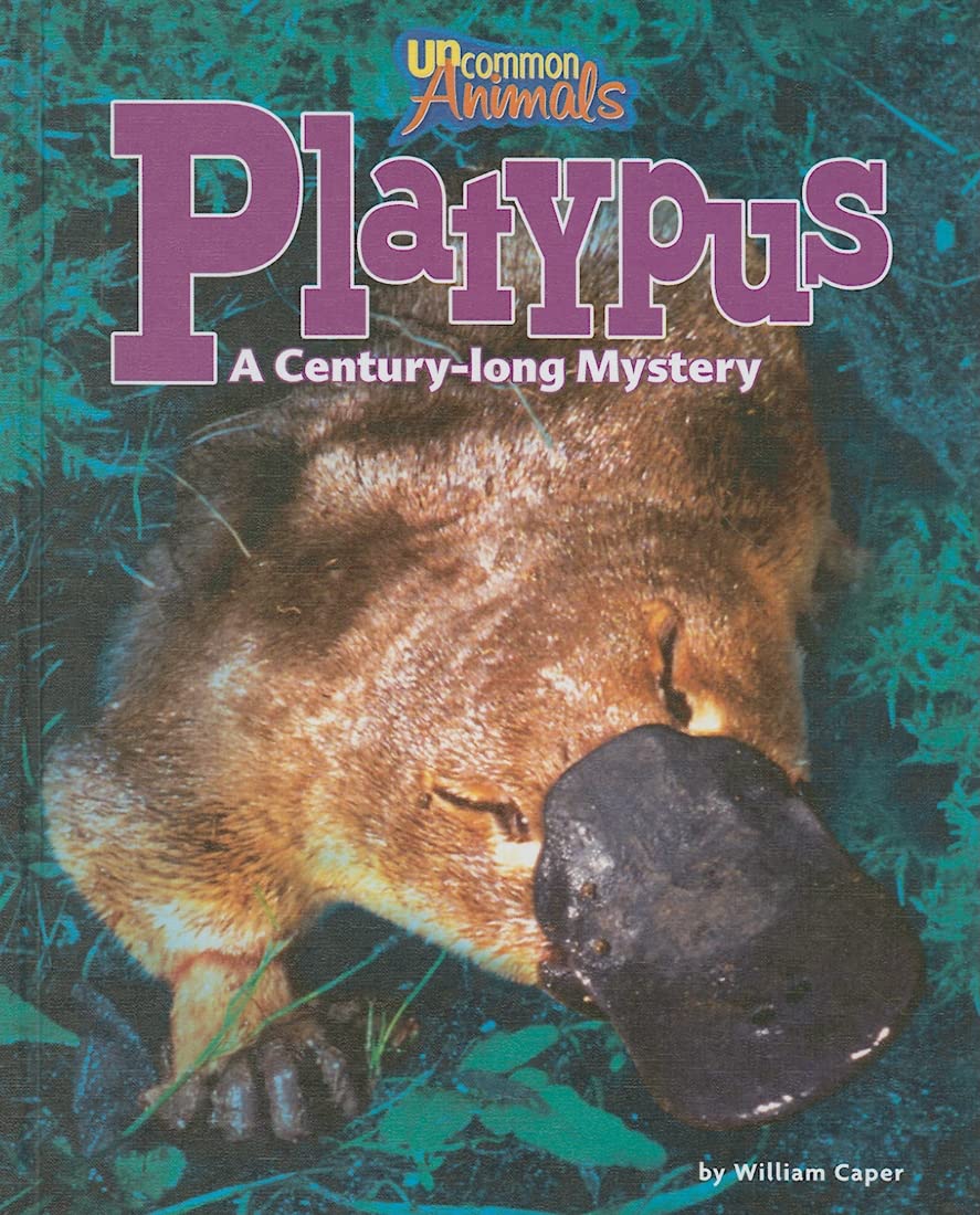 Platypus: A Century-Long Mystery (Uncommon Animals) - 1221