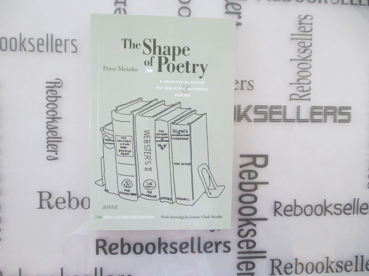 The Shape of Poetry: A Practical Guide to Writing and Reading Poems