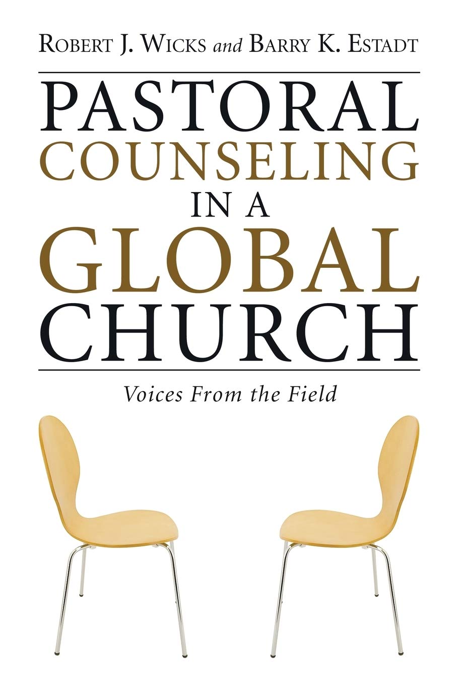 Pastoral Counseling in a Global Church: Voices from the Field