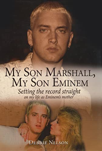 My Son Marshall, My Son Eminem: Setting the Record Straight on My Life as Eminem's Mother - 9621