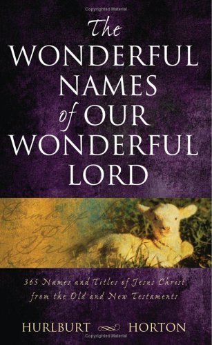 The Wonderful Names of Our Wonderful Lord