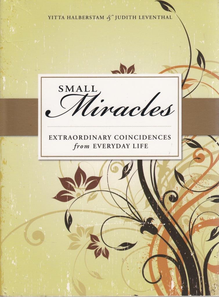 Small Miracles: Extraordinary Coincidences from Everyday Life