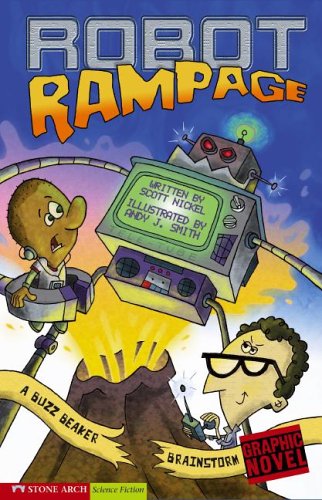Robot Rampage: A Buzz Beaker Brainstorm (Graphic Sparks : a Buzz Beaker Brainstorm)