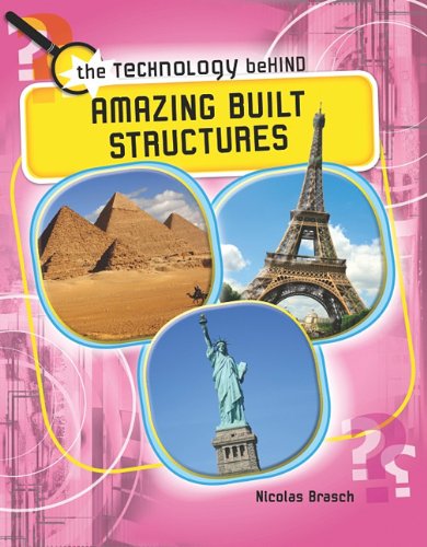 Amazing Built Structures (The Technology Behind)