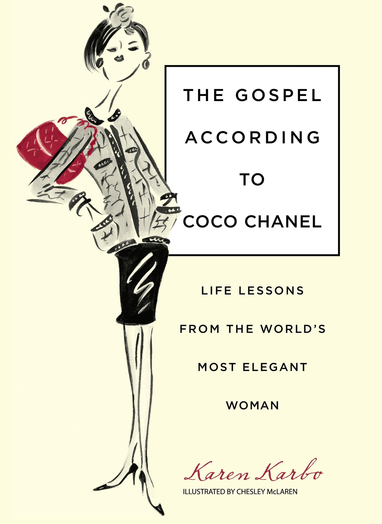 Gospel According to Coco Chanel: Life Lessons From The World's Most Elegant Woman - 9711