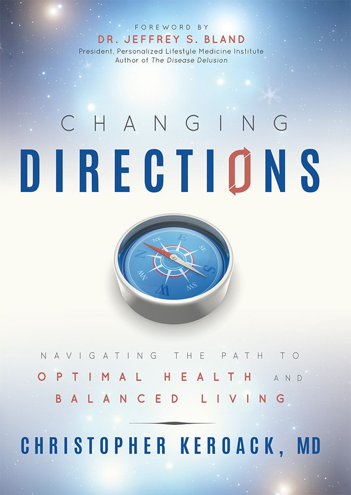 Changing Directions: Navigating The Path To Optimal Health And Balanced Living - 4215