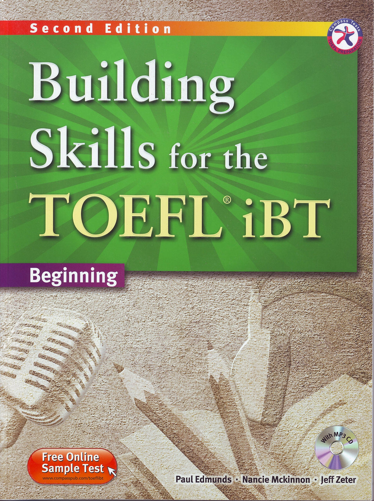 Building Skills for the TOEFL iBT, 2nd Edition Beginning Combined Book & MP3 CD