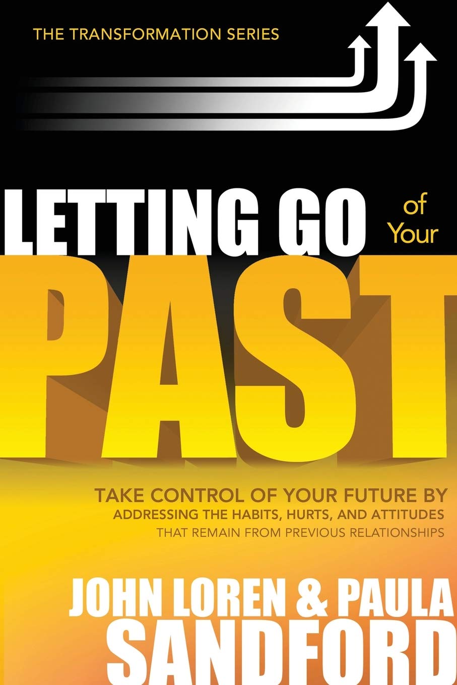 Letting Go of Your Past (The Transformation Series)