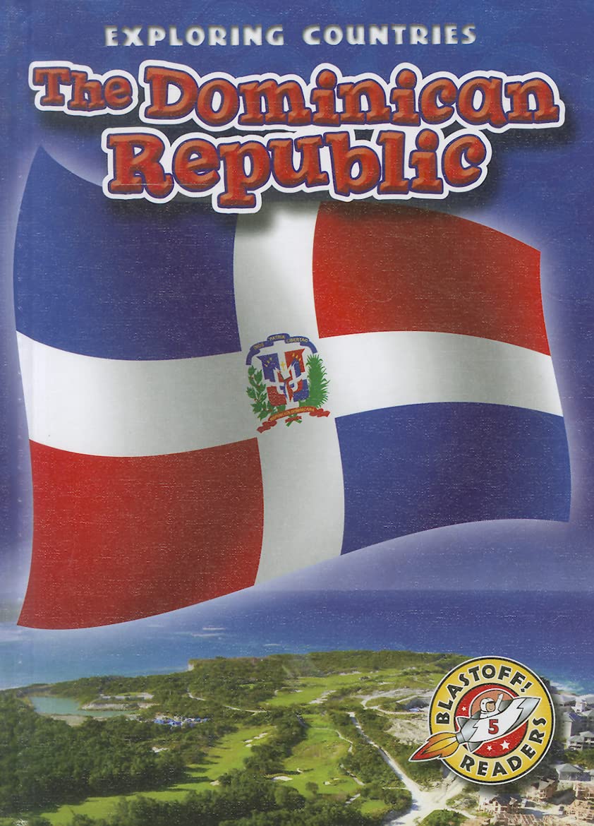 The Dominican Republic (Blastoff! Readers: Exploring Countries) - 6529