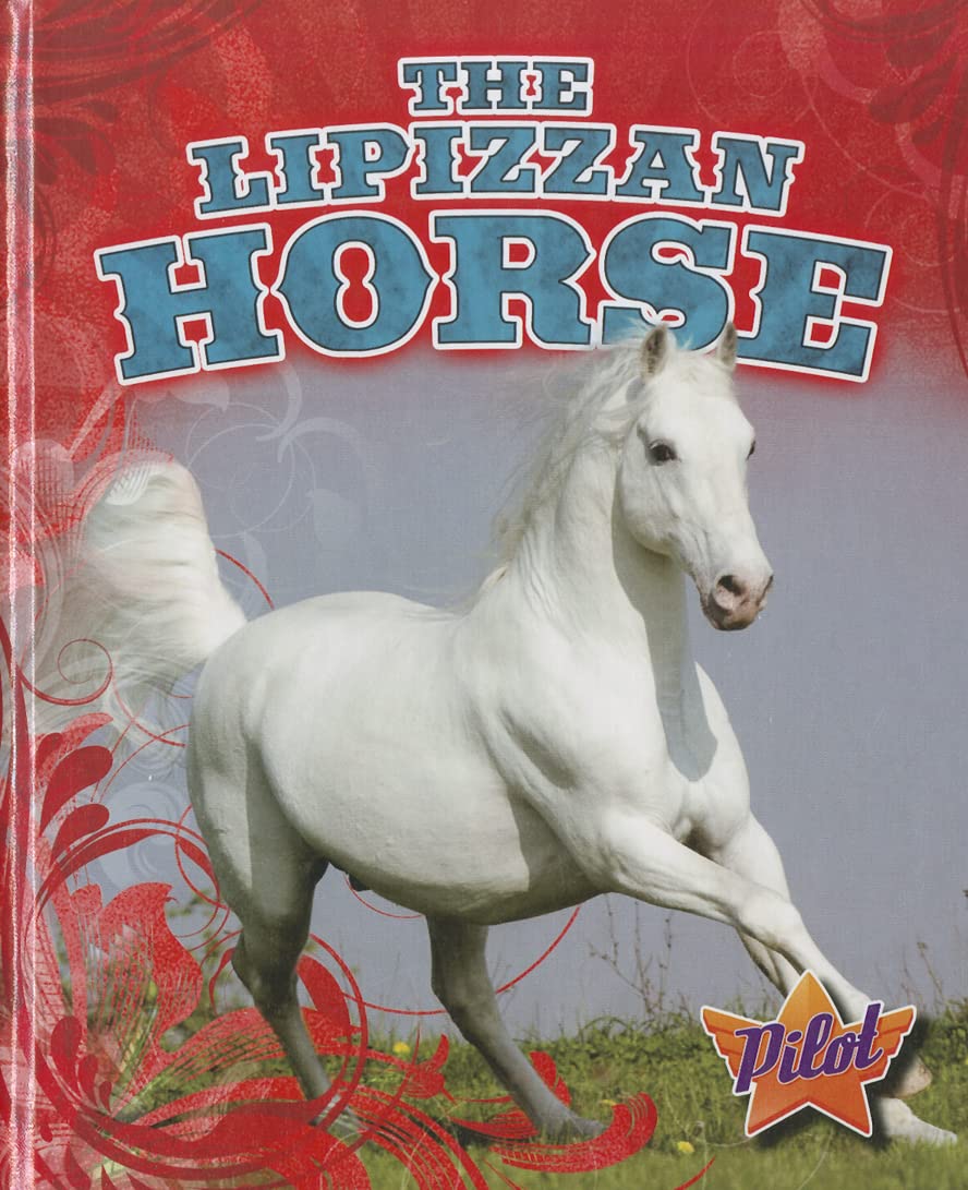 The Lipizzan Horse (Horse Breed Roundup)