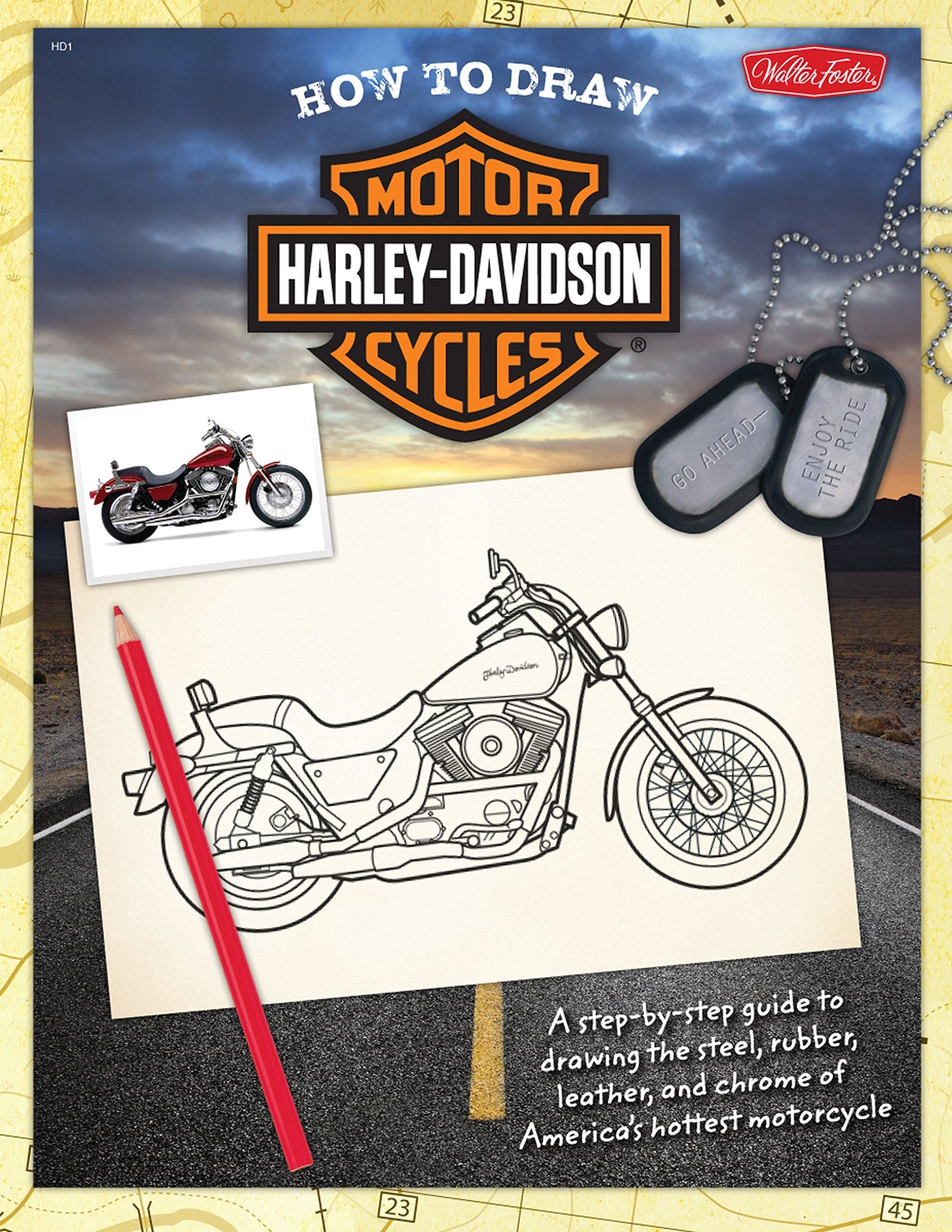 How to Draw Harley-Davidson Motorcycles: A step-by-step guide to drawing the steel, rubber, leather, and chrome of America's hottest motorcycle - 7830