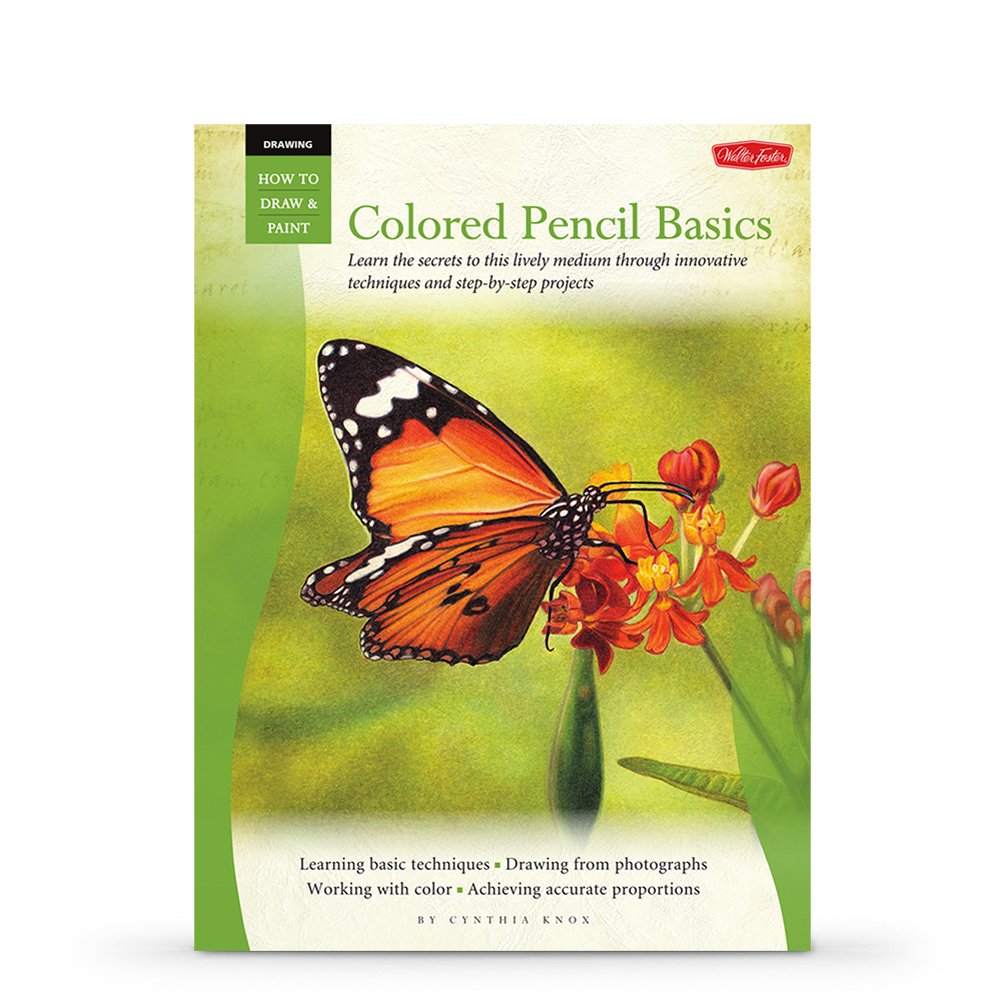 Walter Foster How to Draw & Paint Drawing Colored Pencil Basics Book