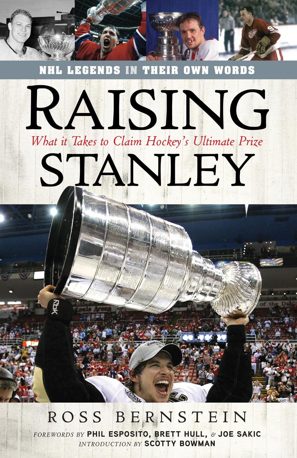 Raising Stanley: What It Takes to Claim Hockey's Ultimate Prize